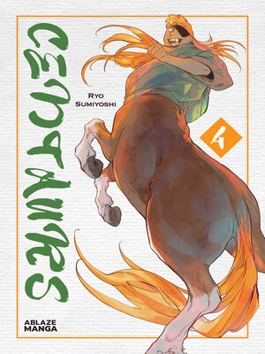 cover image of Centaurs, Volume 4